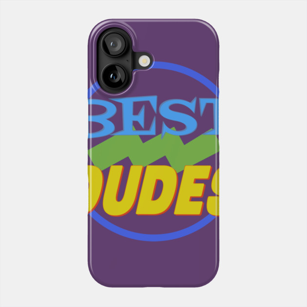 Jim and Them: Best Dudes Phone Case by Jim and Them