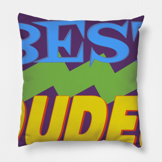 Jim and Them: Best Dudes Pillow by Jim and Them