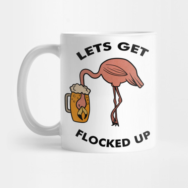 Let's get Flocked up Flamingo drinking beer Funny Tropical by logiamerch