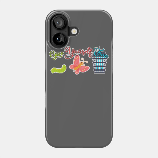 Give Yourself Time Demotivational Caterpillar Butterfly Buz Zapper Phone Case by belownormal
