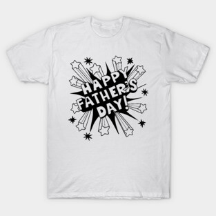 Happy Fathers Day greeting. T-Shirt