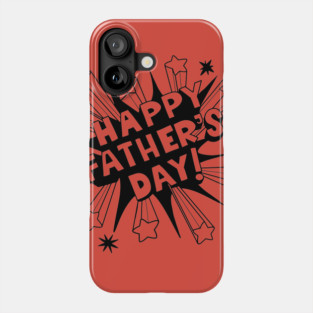 Happy Fathers Day greeting. Phone Case