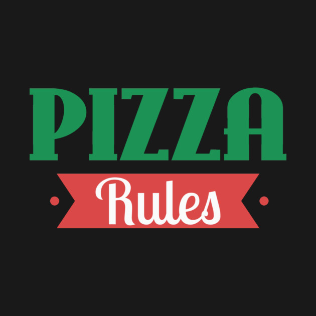 Pizza Rules by Cosmo Gazoo