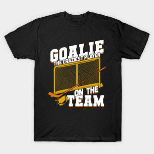 Ice Hockey Goalie Netminder Goaltender Gift T-Shirt