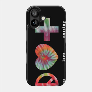 Nurse Peace Love Nursing Tie Dye Registered Nurse Women Phone Case