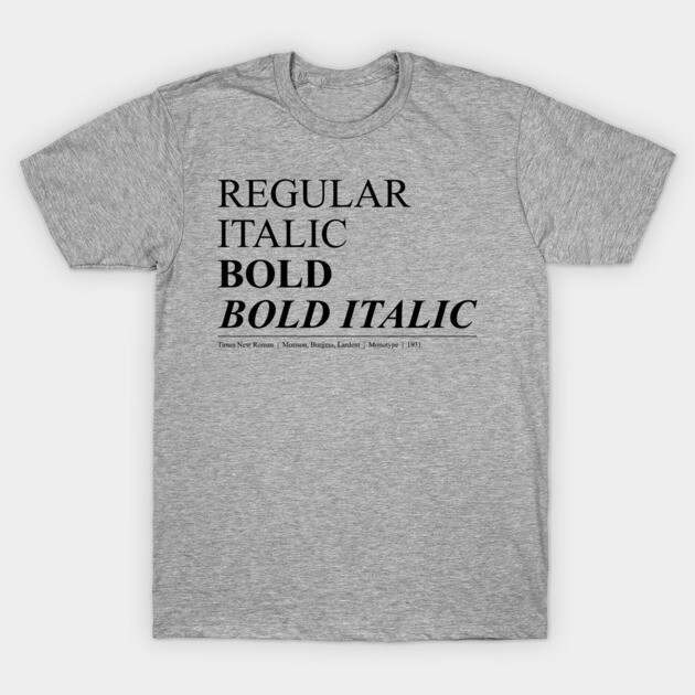 Times New Roman Font T-Shirt