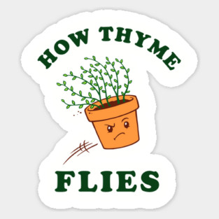 How Thyme Flies Sticker