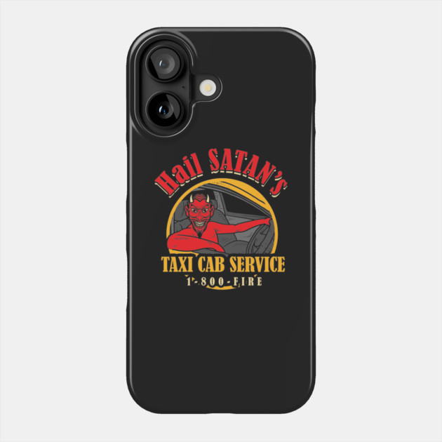 Hail Satan's Taxis Phone Case by dumbshirts