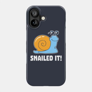 Snailed It Phone Case