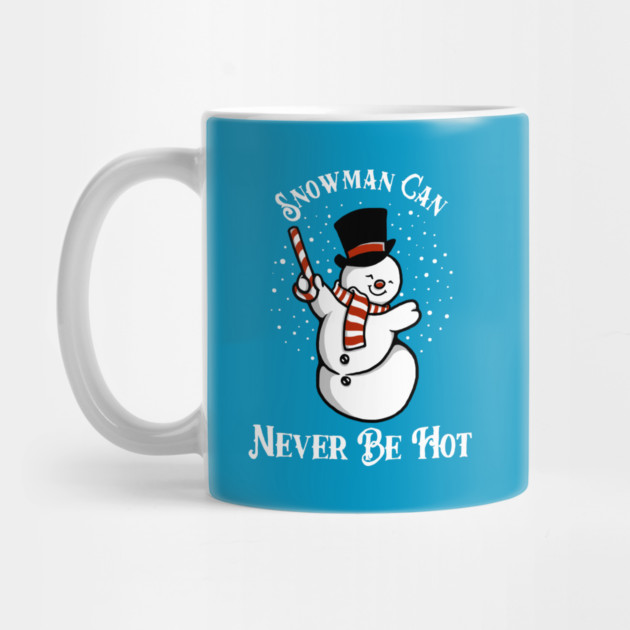 Snowman Can Never Be Hot by dumbshirts
