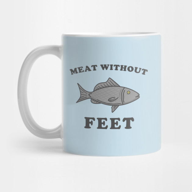 Meat Without Feet by dumbshirts