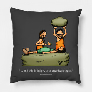 Funny Caveman Anesthesiologist Cartoon Humor Pillow