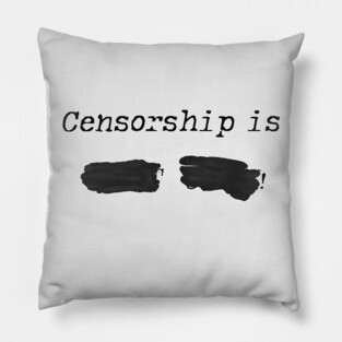 Censorship is not okay Pillow