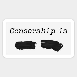 Censorship is not okay Sticker