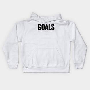 Goals Kids Hoodie
