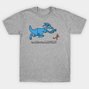 The Ant and the Aardvark T-Shirt
