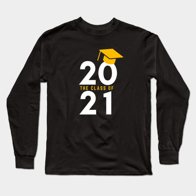 The class of 2021 graduation Long Sleeve T-Shirt by Tshirtiz