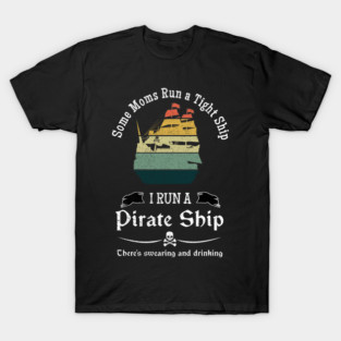 Pirate Captain Pirate Ship T-Shirt