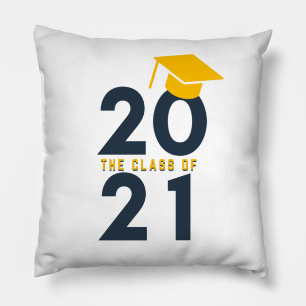 The class of 2021 graduation Pillow by Tshirtiz