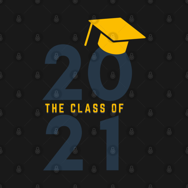 The class of 2021 graduation by Tshirtiz