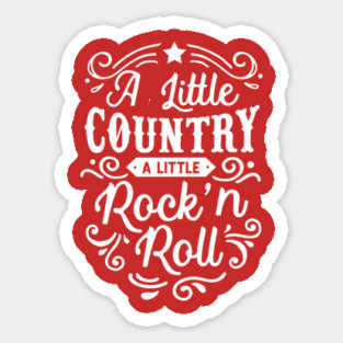 Country and Rock & Roll Sticker