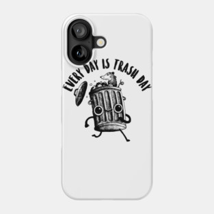 Trash Day Phone Case