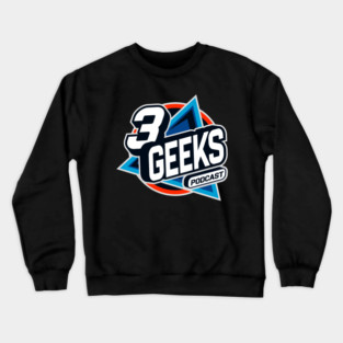 3 Geeks podcast Crewneck Sweatshirt