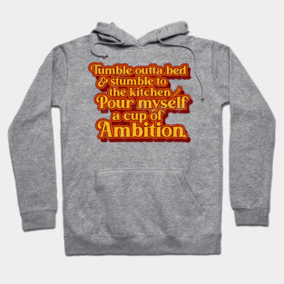 Dolly Parton // Pour Myself a Cup of Ambition Lyrics Hoodie