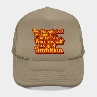 Dolly Parton // Pour Myself a Cup of Ambition Lyrics Hat