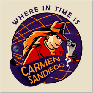 Where in time is Carmen Sandiego Posters and Art