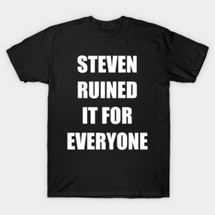 Thanks, Steven! T-Shirt