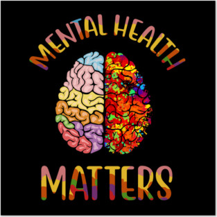 Colorful Mental Health Matters Mental Illness Awareness Posters and Art