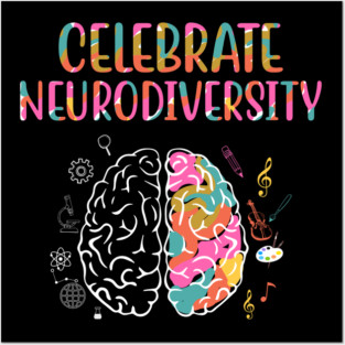 Celebrate Neurodiversity Mental Illness Awareness Posters and Art
