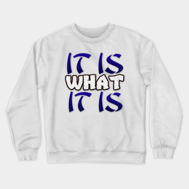 Motivational Words After Setback. It is what it is! MOVE ON! Crewneck Sweatshirt by JumpRopeaDope