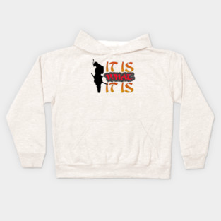 It is what it is! Samurai Image Motivational Quote. Kids Hoodie