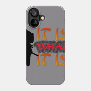 It is what it is! Samurai Image Motivational Quote. Phone Case