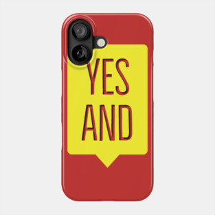Improv Yes And Phone Case