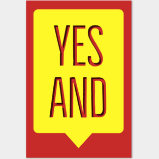 Improv Yes And Posters and Art