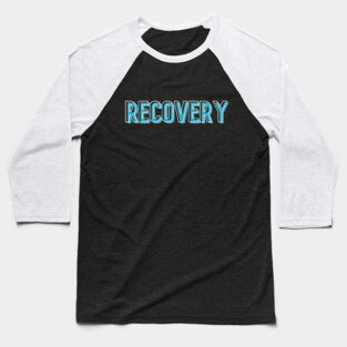 Recovery Primary Purpose - Alcoholic Clean And Sober Baseball T-Shirt