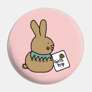 Girls Trip and Cute Bunny Rabbit Pin