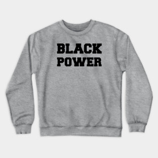 BLACK POWER Crewneck Sweatshirt