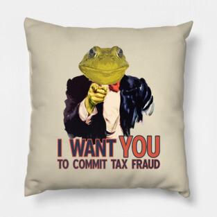 Tax Fraud Frog Wants You Pillow