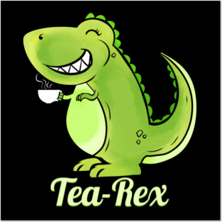 Comic Dino T-Rex Tea-Rex Tea Funny Posters and Art