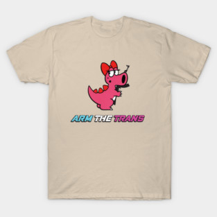 Arm The Trans || Pride 2nd Amendment Human Rights LGBT Gun Club T-Shirt