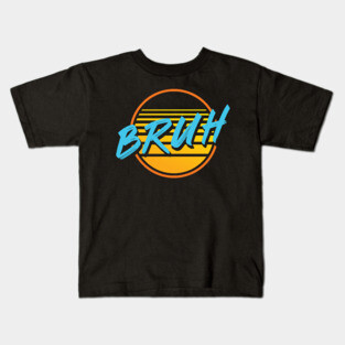 Bruh Kids T-Shirt