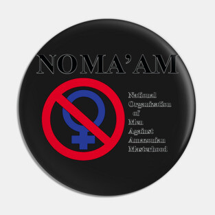 NO MA'AM Pin