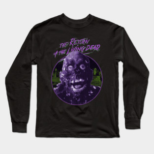 The Return of the living dead Long Sleeve T-Shirt