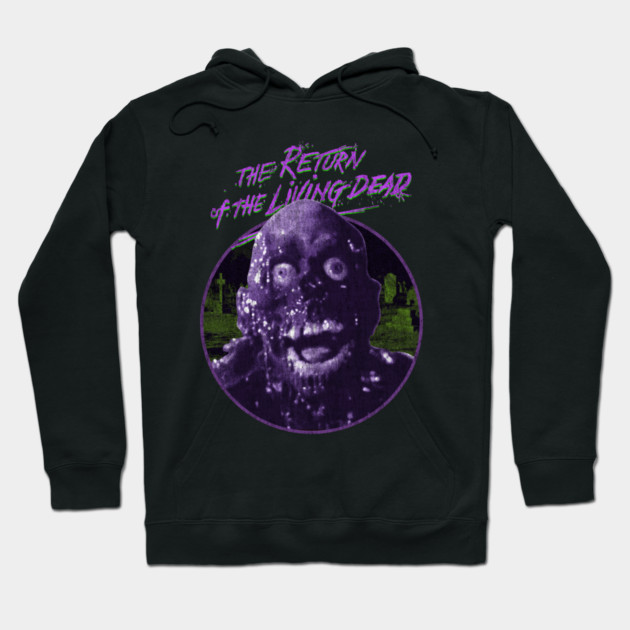 The Return of the living dead Hoodie by StayTruePonyboy