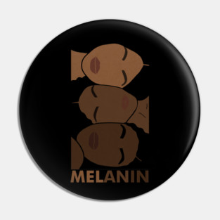 Melanin Shades, African Women, Brown Skin Girl Pin