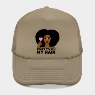 Afro Woman, Don't Touch my Afro Hair, African Hat